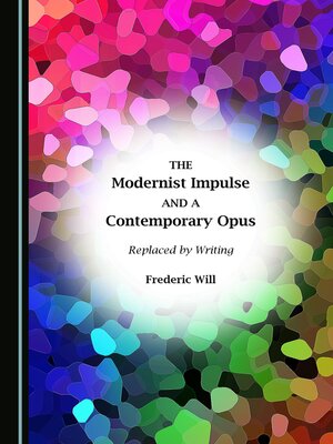 cover image of The Modernist Impulse and a Contemporary Opus